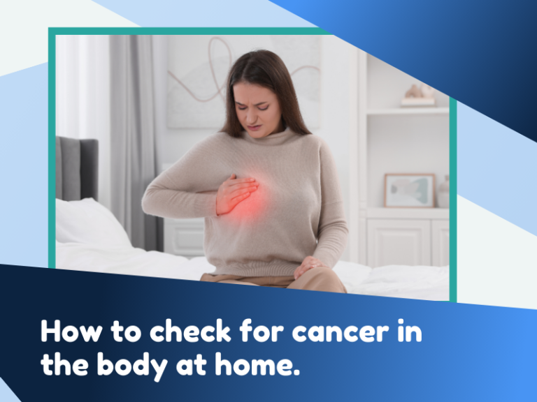 check for cancer in the body at home